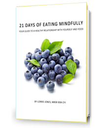 21 Days of Eating Mindfully by Lorrie Jones